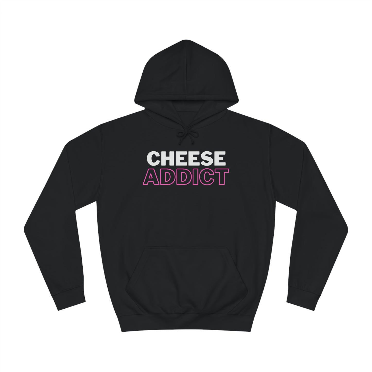 Cheese Addict Hoodie