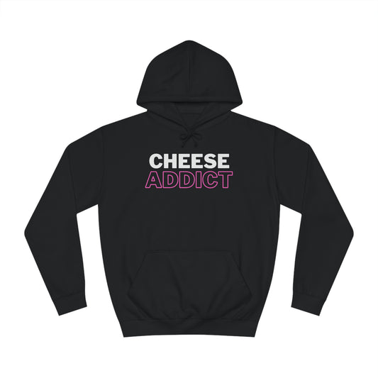 Cheese Addict Hoodie