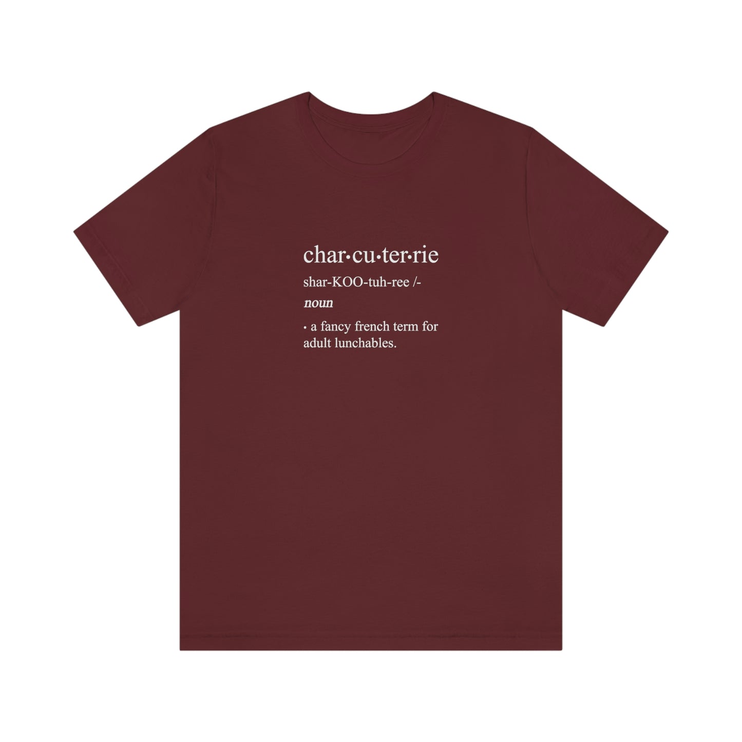 Short Sleeve Tee-Charcuterie-a fancy french term for adult lunchables